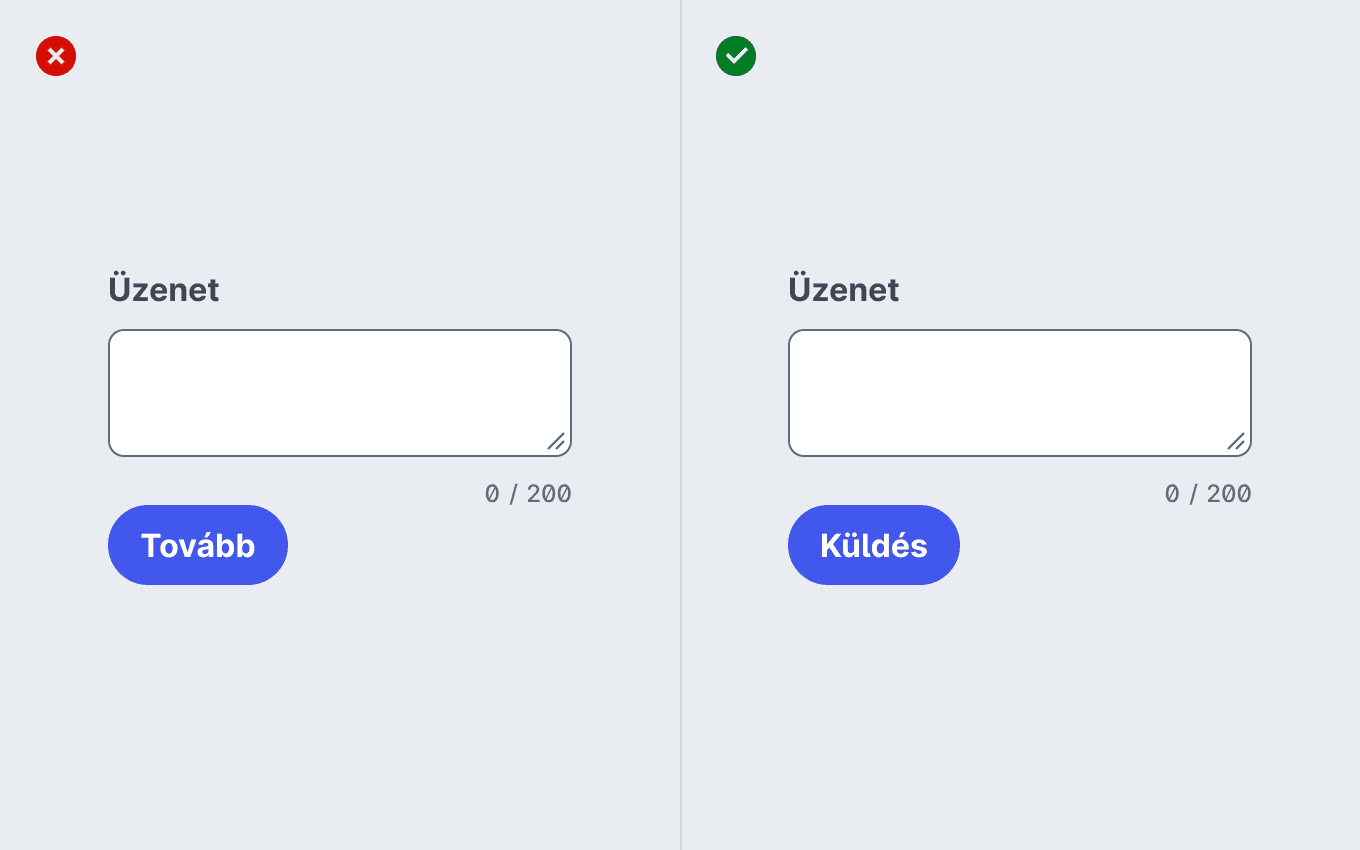 Két üzenetküldő űrlap. Az egyiken helytelenül Tovább van írva a gombra a másikon helyesen Küldés.